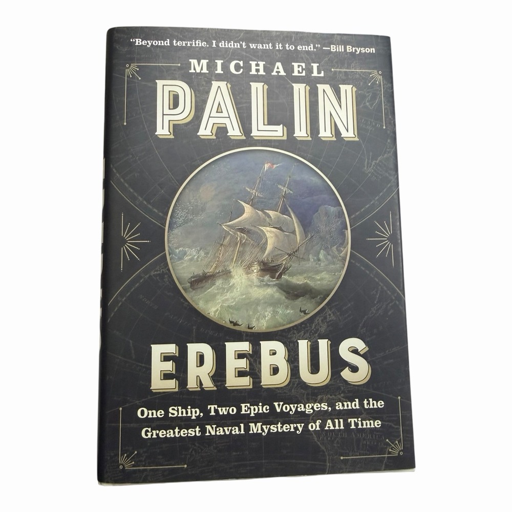 Erebus Hardcover Michael Palin Epic Voyages Great Naval Mystery